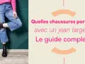 Guide complet : quelle chaussure avec un jean large femme ? Bottines noires et jean bleu décontracté.